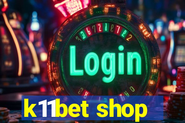 k11bet shop